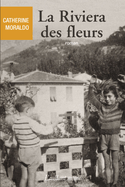 Riviera des fleurs (La)